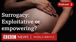 The global surrogacy boom - The Global Story podcast,  BBC World Service