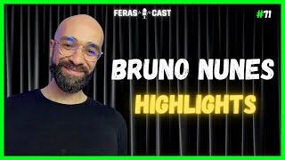 Bruno Nunes - Feras Cast HighLights #71