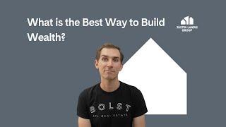 What is the Best Way to Build Wealth?