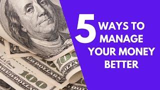 5 Smart Money Management Strategies To Grow Wealth | Personal Finance 101