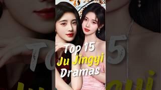 Top 15 Ju Jingyi Dramas You Must See! #joindrama #jujingyi #short #chinesedrama #dramalist #cdrama
