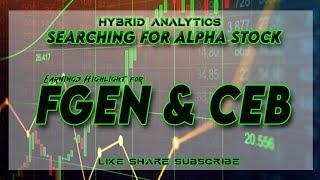 Searching for Alpha Stock.  In-depth Hybrid Analysis for FGEN and CEB