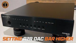 Denafrips Ares 12th R2R DAC World Premiere Review