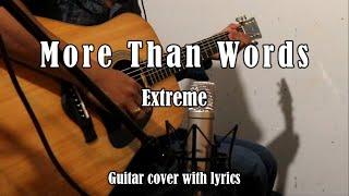 More Than Words - Extreme (Guitar Cover with Lyrics)