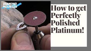 How to Prepare Platinum for a Perfect Polished Finish