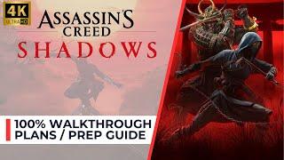 Assassin's Creed Shadows 100% Walkthrough Plans / Prep Guide