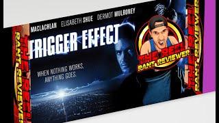 The Trigger Effect 1996 WRECK EFFECT! Reel Rant Review