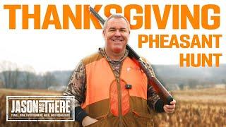 Pheasant Hunting and Awesome Friends: Our Grateful Day Outdoors