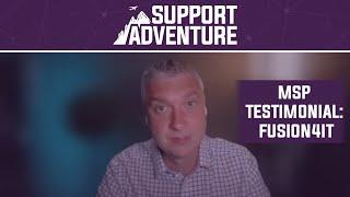 Client Testimonial | How Fusion4IT Transformed Its MSP Help Desk with Support Adventure