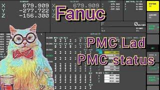 Fanuc Ladder. PMC Status. Немного про ладдер и статусы на фануке, краткий обзор с примерами.