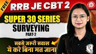 RRB JE CBT 2 Civil Engineering Classes | Surveying | Super 30 Questions - Part -2