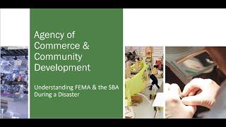 Vermont Flood Recovery: Understanding the roles of FEMA, SBA, USDA & SBDC.