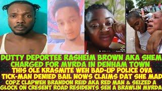 Deported Corna Bwoy Rasheim Brown Charged Fi MvRDA/ Clarendon Listed 5 W@NTED Men/Brandon Get Clap