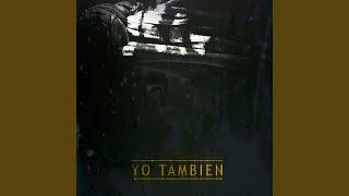 Yo Tambien (feat. Arcangel, Pusho, Bryant Myers, Gotay, Noriel & Anonimus)