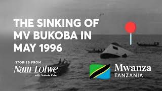 How MV Bukoba sank in Lake Victoria, claiming over 800 lives.