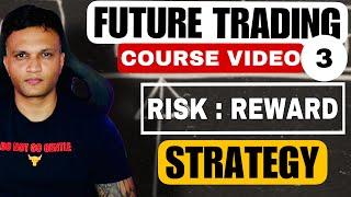 Crypto Future Trading || Risk:Reward Stratergy