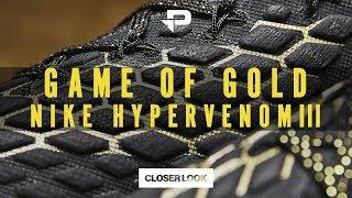 GAME OF GOLD | WIN! NIKE HYPERVENOM PHANTOM III ELITE | CLOSER LOOK