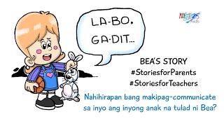 May kakilala ba kayong tulad ni Bea na nahihirapang makipag-communicate? #StoriesforParents