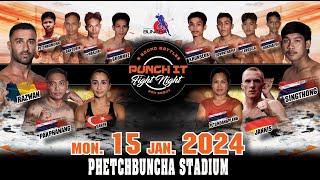 Punch it Fight Night #11 15.01.2024 at Phetchbuncha Stadium Koh Samui