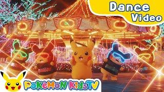 Dance Around (Pikachu Dance ver.) | Kids Dance Song | Pokémon Song | Pokémon Kids TV​