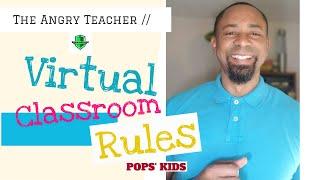 Virtual Classroom Rules!