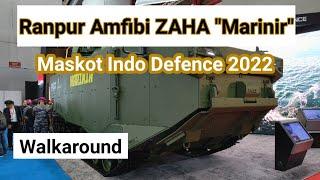 Walkaround - Ranpur Amfibi ZAHA "Marinir" di Indo Defence 2022