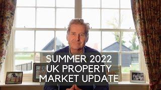 UK Property Market Update & Predictions | Summer 2022 | John Howard Property