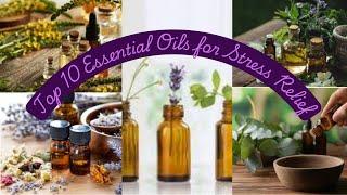 Top 10 Essential Oils for Stress Relief