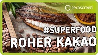 Ist Kakao gesund? | Superfood | Roher Kakao für deine Gesundheit