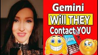 GEMINI SHOCKING TRUTH! WILL THEY CONTACT YOU!