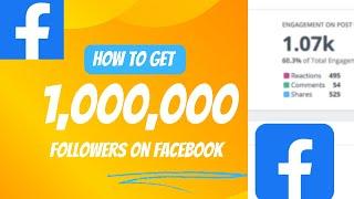 How To Get 1,000,000 Followers On Facebook In Just 2 Minutes