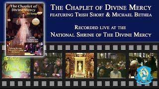 Chaplet of Divine Mercy in Song (2002) -  Featuring Trish Short and Michael Bethea