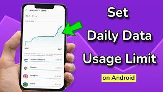 How to set daily data usage limit on Android Phone?