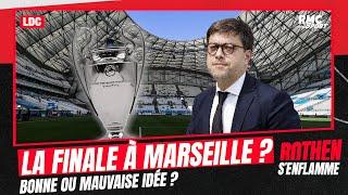 Ligue des champions : Marseille veut la finale 2027, bonne ou mauvaise idée ?