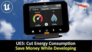 UE5: Cut your energy usage | Save Money