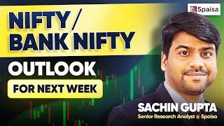 Nifty/Bank Nifty Prediction for Next Week | Stocks to Watch out for | Market Outlook by Sachin Gupta