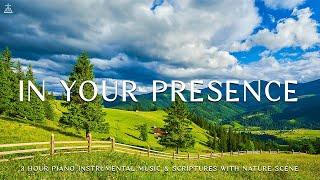 In Your Presence: Instrumental Worship, Meditation & Prayer Music with Nature SceneDivine Melodies