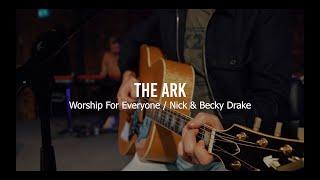 The Ark (Acoustic Live) - Worship For Everyone // Nick & Becky Drake