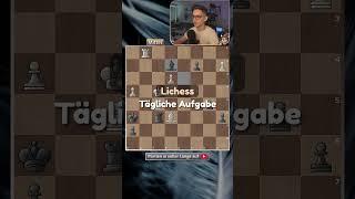  Tägliche Lichess Aufgabe