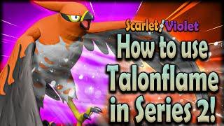 How to use TALONFLAME in VGC Series 2! TALONFLAME Moveset Guide! Pokemon Scarlet & Violet VGC 2023