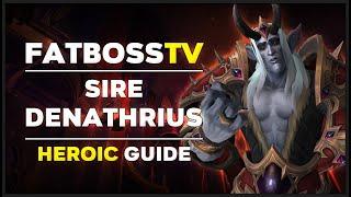 Sire Denathrius Normal + Heroic Guide - FATBOSS