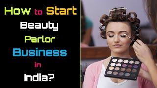 How to Start Beauty Parlor Business in India? – [Hindi] – Quick Support