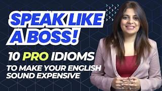 Speak English Like A CEO!  10 Powerful Idioms That Will Make Your Sound Professional! #idioms #esl