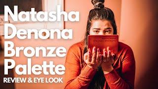 Natasha Denona Bronze Palette Review & Eye Look