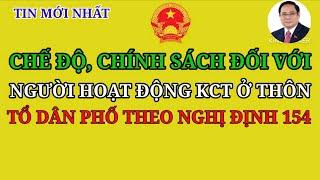 CHẾ ĐỘ ĐỐI VỚI CÁN BỘ KHÔNG CHUYÊN TRÁCH Ở THÔN TỔ DÂN PHỐ THEO NGHỊ ĐỊNH 154 THAY THỂ NGHỊ ĐỊNH 29