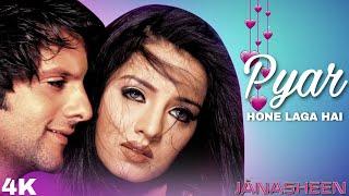 Pyar Hone Laga Hai 4K | Janasheen | Fardeen Khan | Celina Jaitley | Sonu Nigam | Alka Yagnik