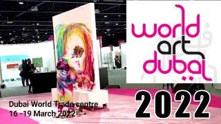 World art dubai | 8th Edition | world largest art fair | world trade centre dubai | Art Exhibition