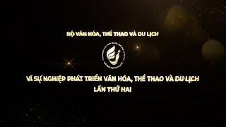 Trailer Giải Báo chí toàn quốc “Vì sự nghiệp phát triển Văn hóa, Thể thao và Du lịch” lần thứ Hai