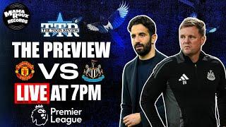 Manchester United v Newcastle United | The Preview!