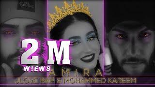 Jlove Rap & Mohammed kareem | Amira - أميرة